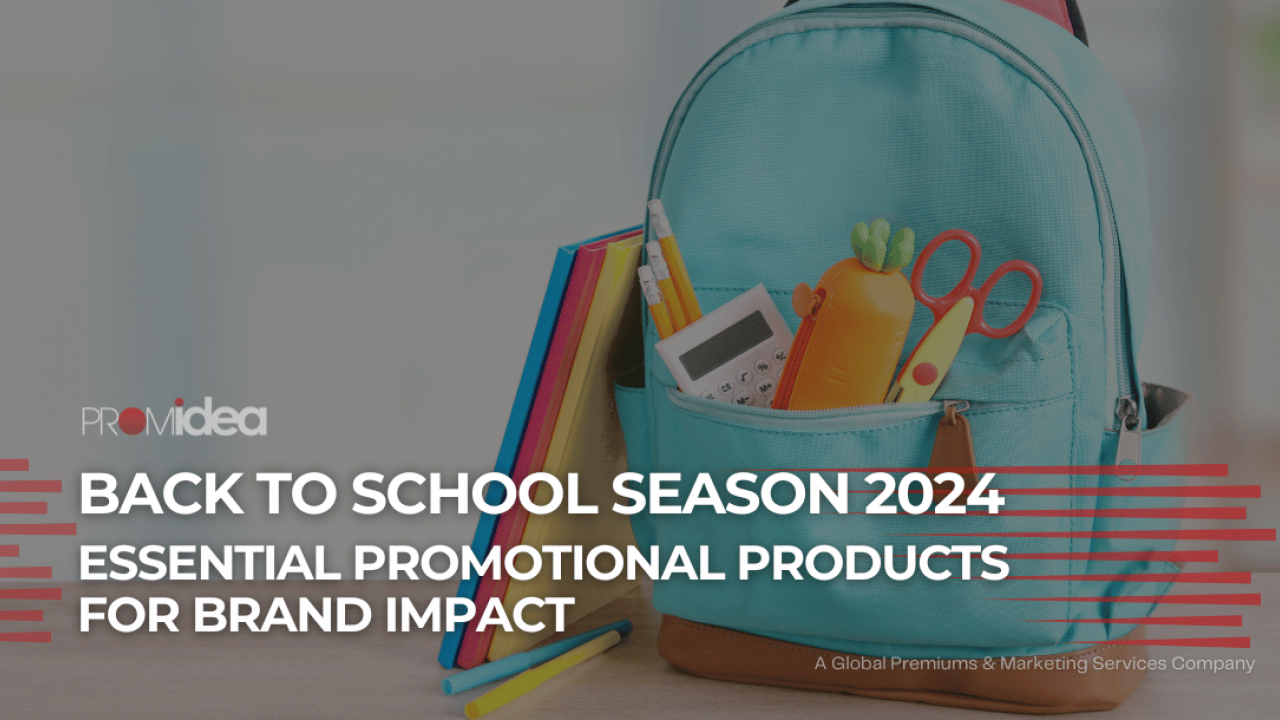 Back to School Season 2024: Essential Promotional Products That Drive Brand Engagement